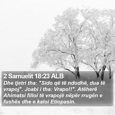 2 Samuelit 18:23 ALB Bible Verse Image