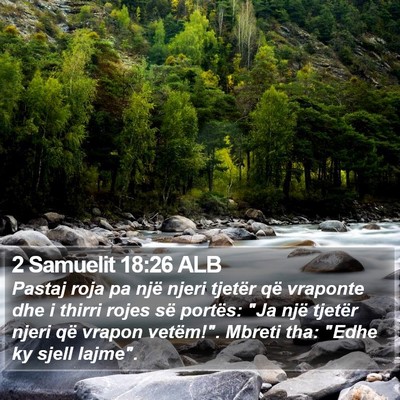 2 Samuelit 18:26 ALB Bible Verse Image