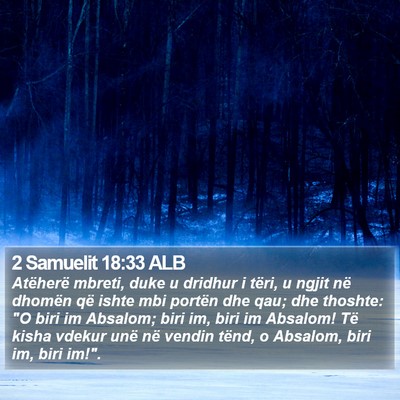 2 Samuelit 18:33 ALB Bible Verse Image