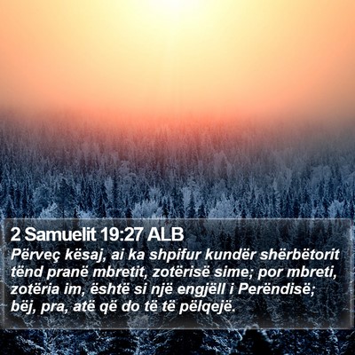 2 Samuelit 19:27 ALB Bible Verse Image
