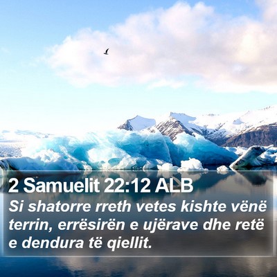 2 Samuelit 22:12 ALB Bible Verse Image
