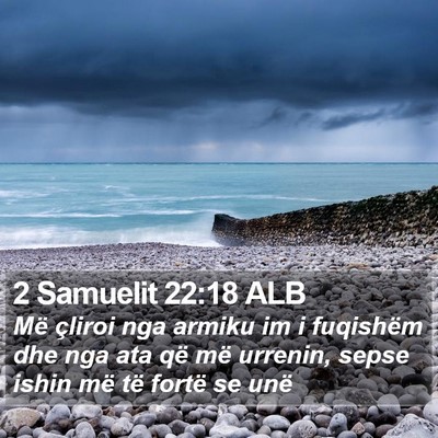 2 Samuelit 22:18 ALB Bible Verse Image