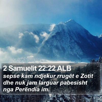 2 Samuelit 22:22 ALB Bible Verse Image