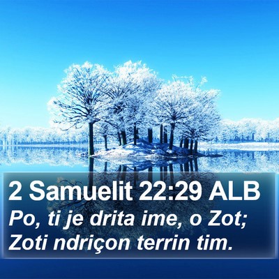 2 Samuelit 22:29 ALB Bible Verse Image