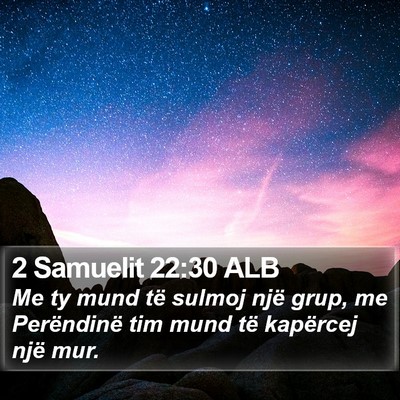 2 Samuelit 22:30 ALB Bible Verse Image
