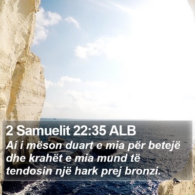 2 Samuelit 22:35 ALB Bible Verse Image