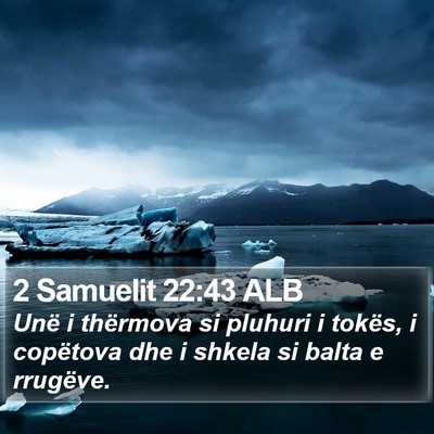 2 Samuelit 22:43 ALB Bible Verse Image