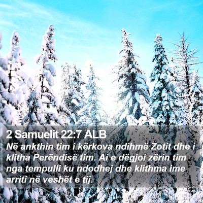2 Samuelit 22:7 ALB Bible Verse Image