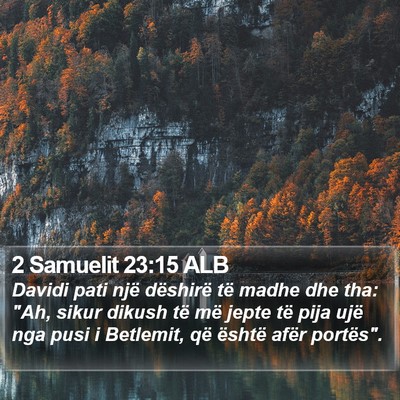 2 Samuelit 23:15 ALB Bible Verse Image