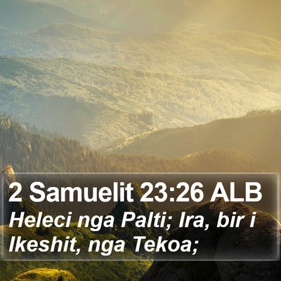 2 Samuelit 23:26 ALB Bible Verse Image