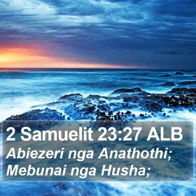 2 Samuelit 23:27 ALB Bible Verse Image