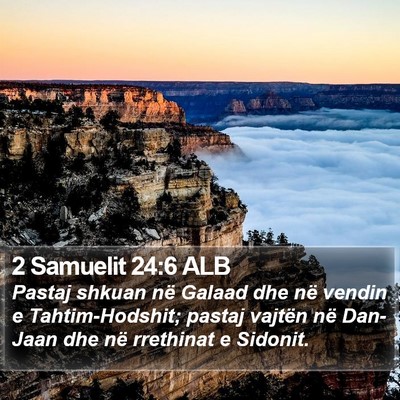 2 Samuelit 24:6 ALB Bible Verse Image