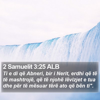 2 Samuelit 3:25 ALB Bible Verse Image