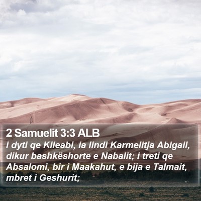 2 Samuelit 3:3 ALB Bible Verse Image