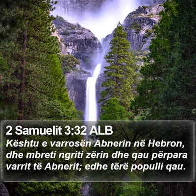 2 Samuelit 3:32 ALB Bible Verse Image