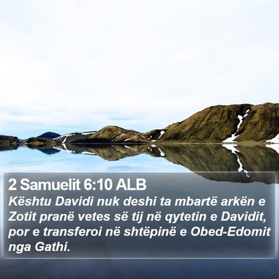 2 Samuelit 6:10 ALB Bible Verse Image