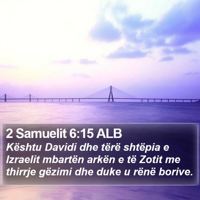 2 Samuelit 6:15 ALB Bible Verse Image