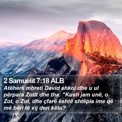 2 Samuelit 7:18 ALB Bible Verse Image