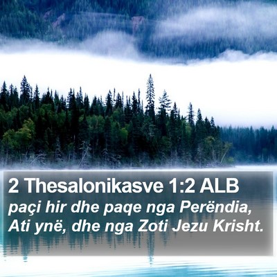 2 Thesalonikasve 1:2 ALB Bible Verse Image