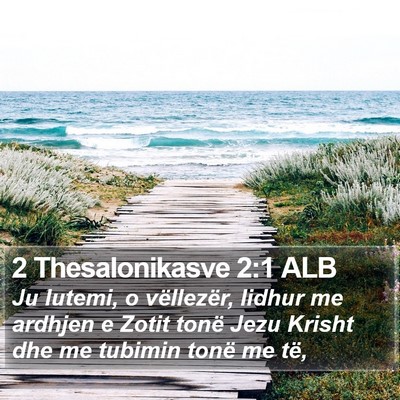 2 Thesalonikasve 2:1 ALB Bible Verse Image