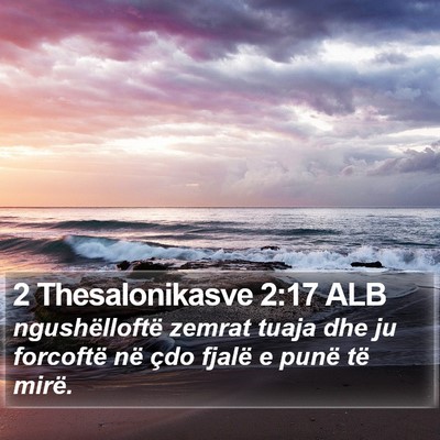 2 Thesalonikasve 2:17 ALB Bible Verse Image