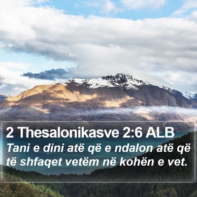 2 Thesalonikasve 2:6 ALB Bible Verse Image