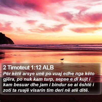 2 Timoteut 1:12 ALB Bible Verse Image