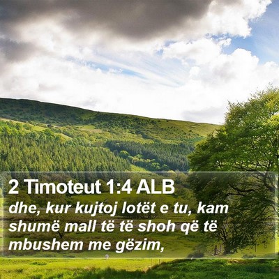 2 Timoteut 1:4 ALB Bible Verse Image