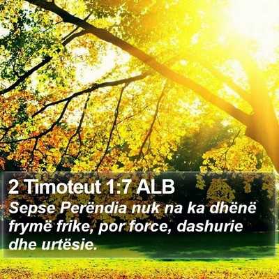 2 Timoteut 1:7 ALB Bible Verse Image