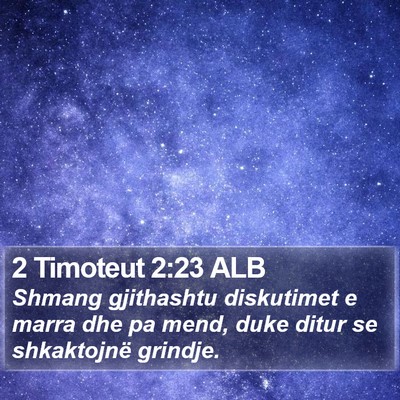 2 Timoteut 2:23 ALB Bible Verse Image