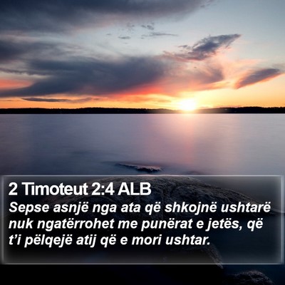 2 Timoteut 2:4 ALB Bible Verse Image