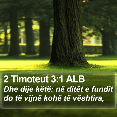 2 Timoteut 3:1 ALB Bible Verse Image