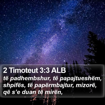 2 Timoteut 3:3 ALB Bible Verse Image