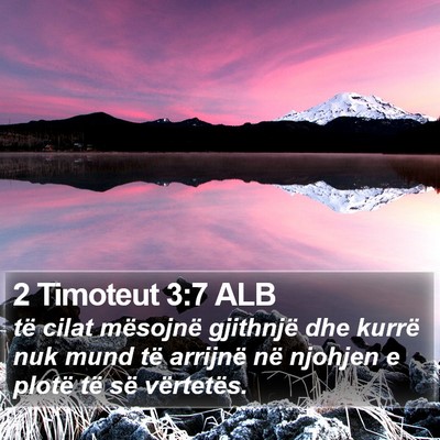 2 Timoteut 3:7 ALB Bible Verse Image