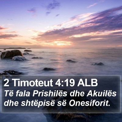 2 Timoteut 4:19 ALB Bible Verse Image