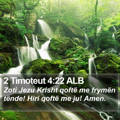 2 Timoteut 4:22 ALB Bible Verse Image