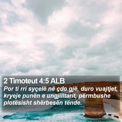 2 Timoteut 4:5 ALB Bible Verse Image