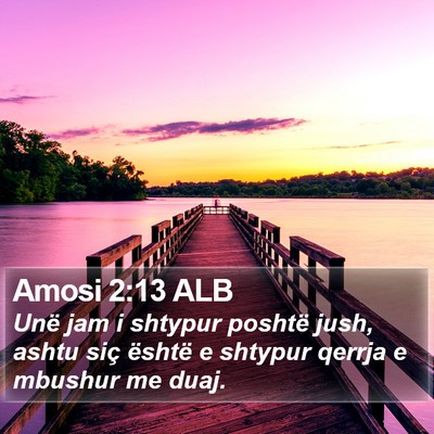 Amosi 2:13 ALB Bible Verse Image