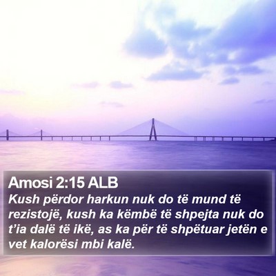 Amosi 2:15 ALB Bible Verse Image