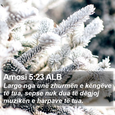 Amosi 5:23 ALB Bible Verse Image
