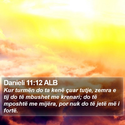 Danieli 11:12 ALB Bible Verse Image