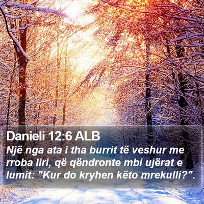 Danieli 12:6 ALB Bible Verse Image