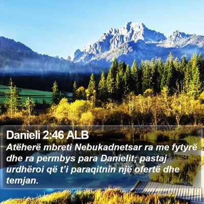 Danieli 2:46 ALB Bible Verse Image