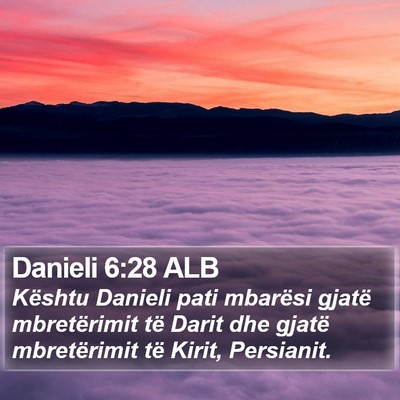 Danieli 6:28 ALB Bible Verse Image