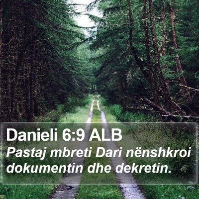 Danieli 6:9 ALB Bible Verse Image