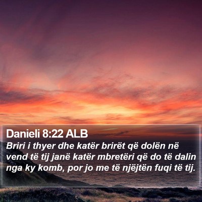 Danieli 8:22 ALB Bible Verse Image