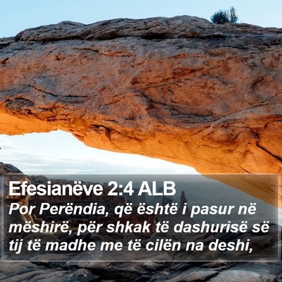 Efesianëve 2:4 ALB Bible Verse Image