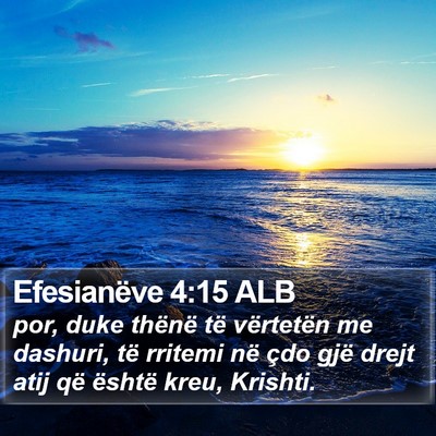 Efesianëve 4:15 ALB Bible Verse Image