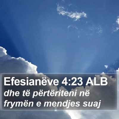 Efesianëve 4:23 ALB Bible Verse Image