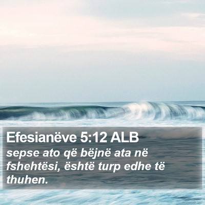 Efesianëve 5:12 ALB Bible Verse Image